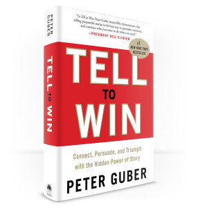 New York Times #1 Bestseller Tell To Win by Peter Guber